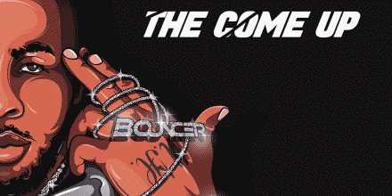 Bouncer reveals anticipated ‘The Come Up’ documentary  Photograph
