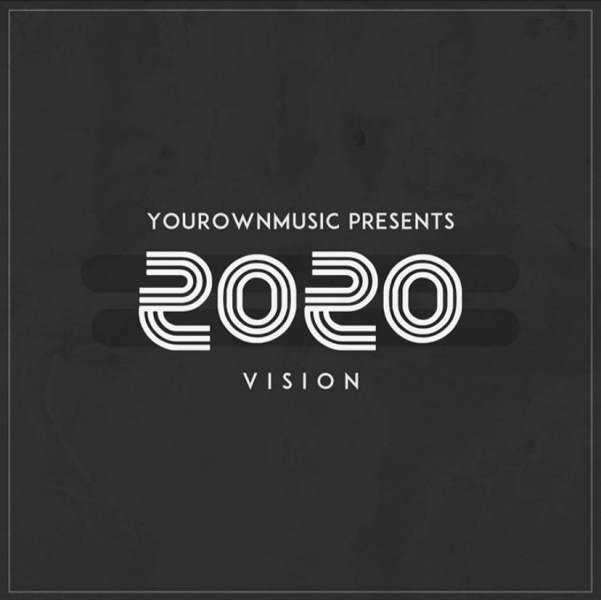 YourOwnMusic drops new project ‘2020 Vision’ Photograph