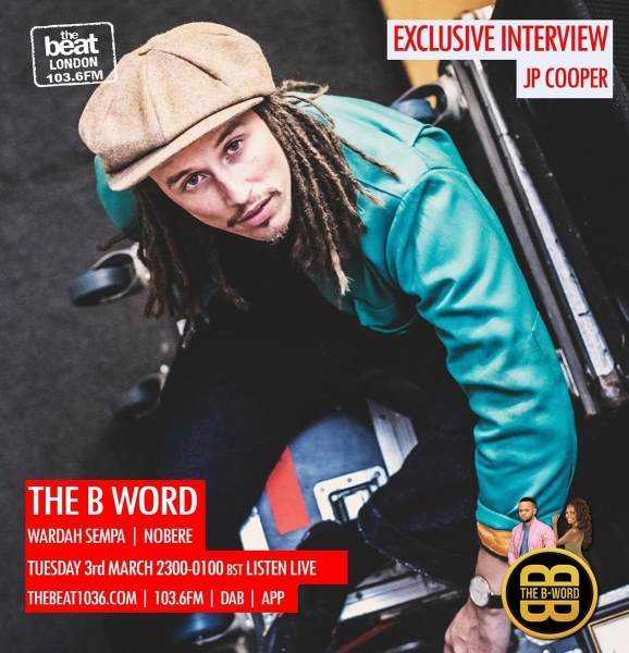 The B Word talk Coronavirus, Social Media relationships and more with JP Cooper Photograph