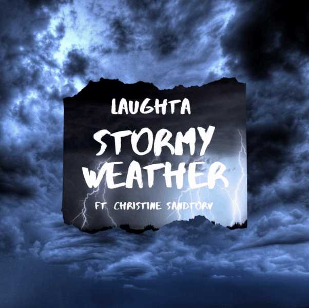 Laughta releases brand new track 'Stormy Weather'  Photograph