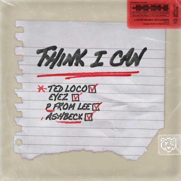 . @_tedloco , @Eyez_uk , @PFROMLEE and Ashbeck get together for their new single ‘Think I Can’ Photograph