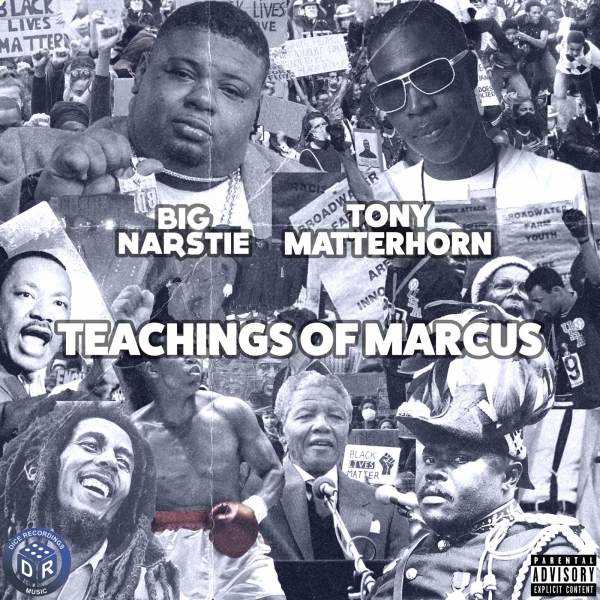 Big Narstie and Tony Matterhorn drop BLM inspired vibe on 'Teachings Of Marcus' Photograph