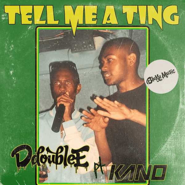 D Double E & Kano join forces again for "Can't Tell Me A Ting" Photograph