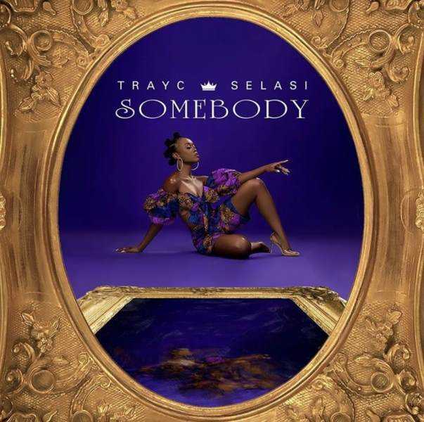 Trayc Selasi drops new single 'Somebody' Photograph