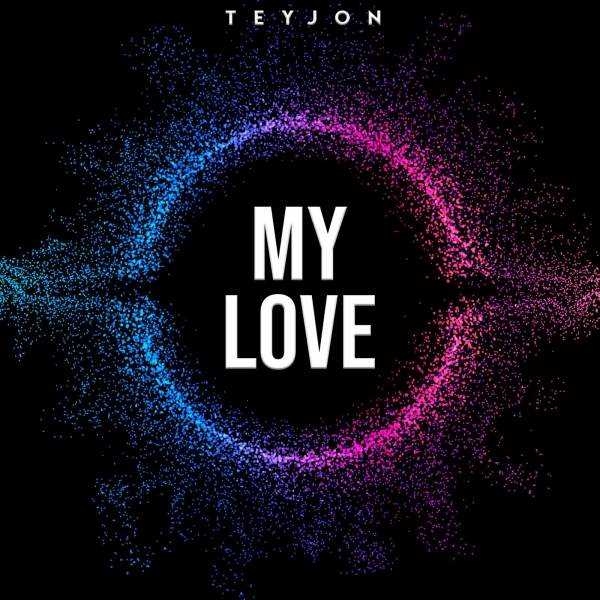 Teyjon shares brand new track 'My Love'  Photograph