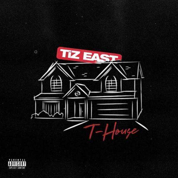 TiZ East releases highly anticipated EP 'T-House' Photograph