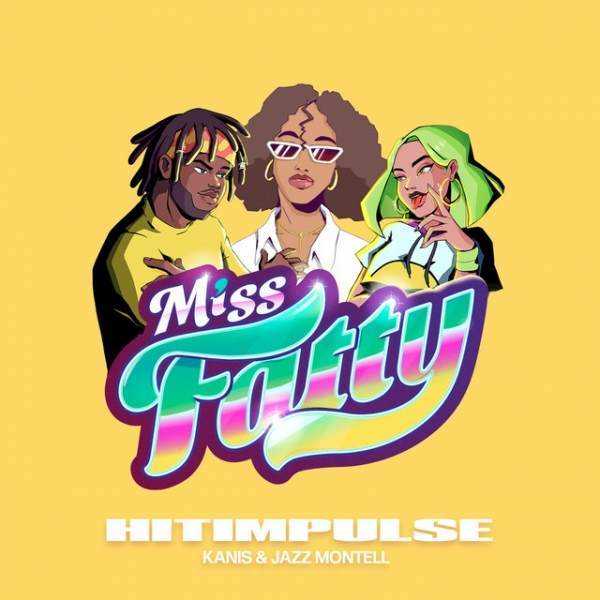 Hitimpulse team up with Jazz Montell and KANIS to release 'Miss Fatty Fatty'  Photograph
