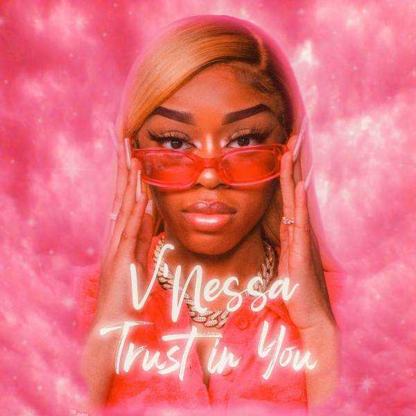 V'Nessa unleashes 'Trust In You'  Photograph