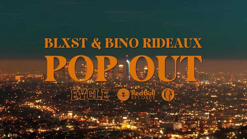 BLXST and Bino Rideaux release fresh video to ‘Pop Out’  Photograph
