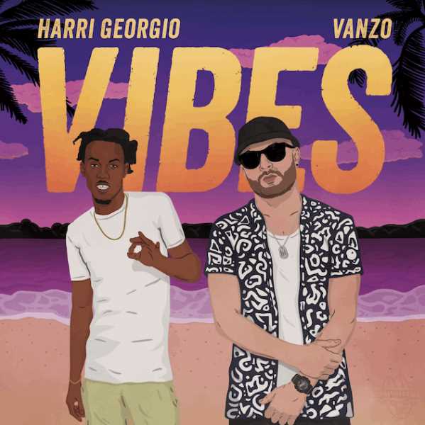 Harri Georgio and Vanzo drop new single ‘Vibes’ Photograph