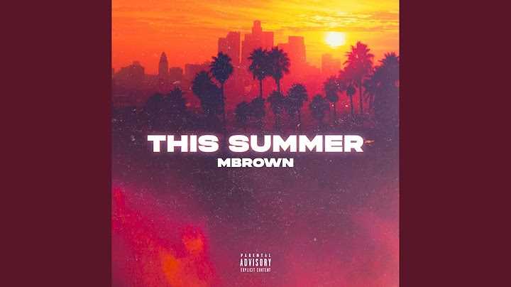 MBrown releases vibrant single 'This Summer' Photograph
