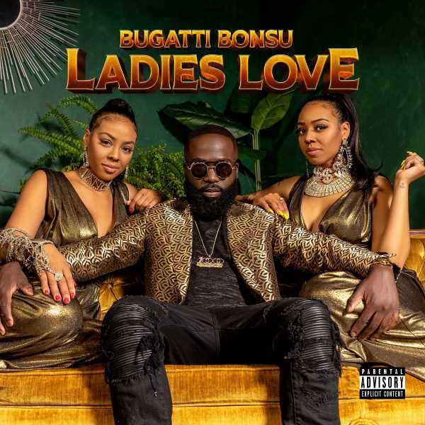 Bugatti Bonsu releases anticipated sophomore EP 'Ladies Love' Photograph