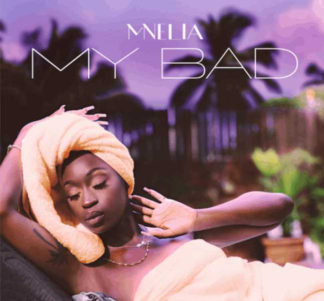 . @MNELIAA returns with her brand new track 'My Bad' Photograph