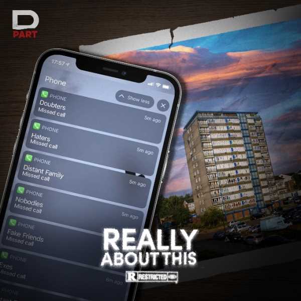 DPart is back with a message for the doubters in brand new track 'Really About This' Photograph