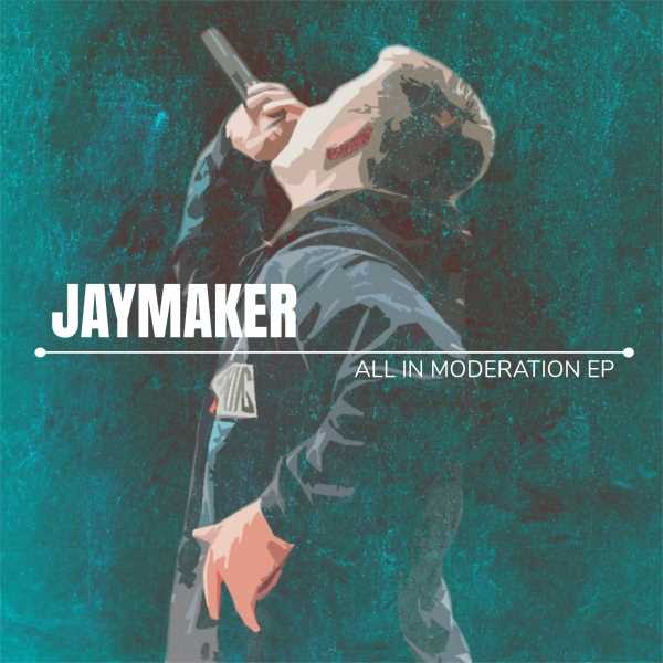 Jaymaker delivers his brand new EP ‘All In Moderation’ Photograph